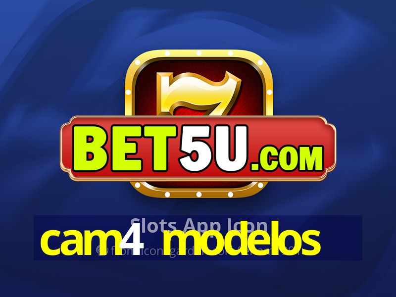 cam4 modelos